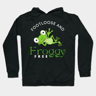 Footloose and Froggy Free Hoodie